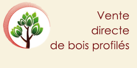 Vente direct de bois profilés